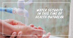 Read more about the article Water security towards protecting health, preventing coronavirus transmission